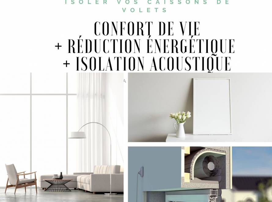 En isolant vos caissons coffres de volets roulants pour une dépense minime de rénovation, vous économisez du chauffage et gagnez en confort de vie